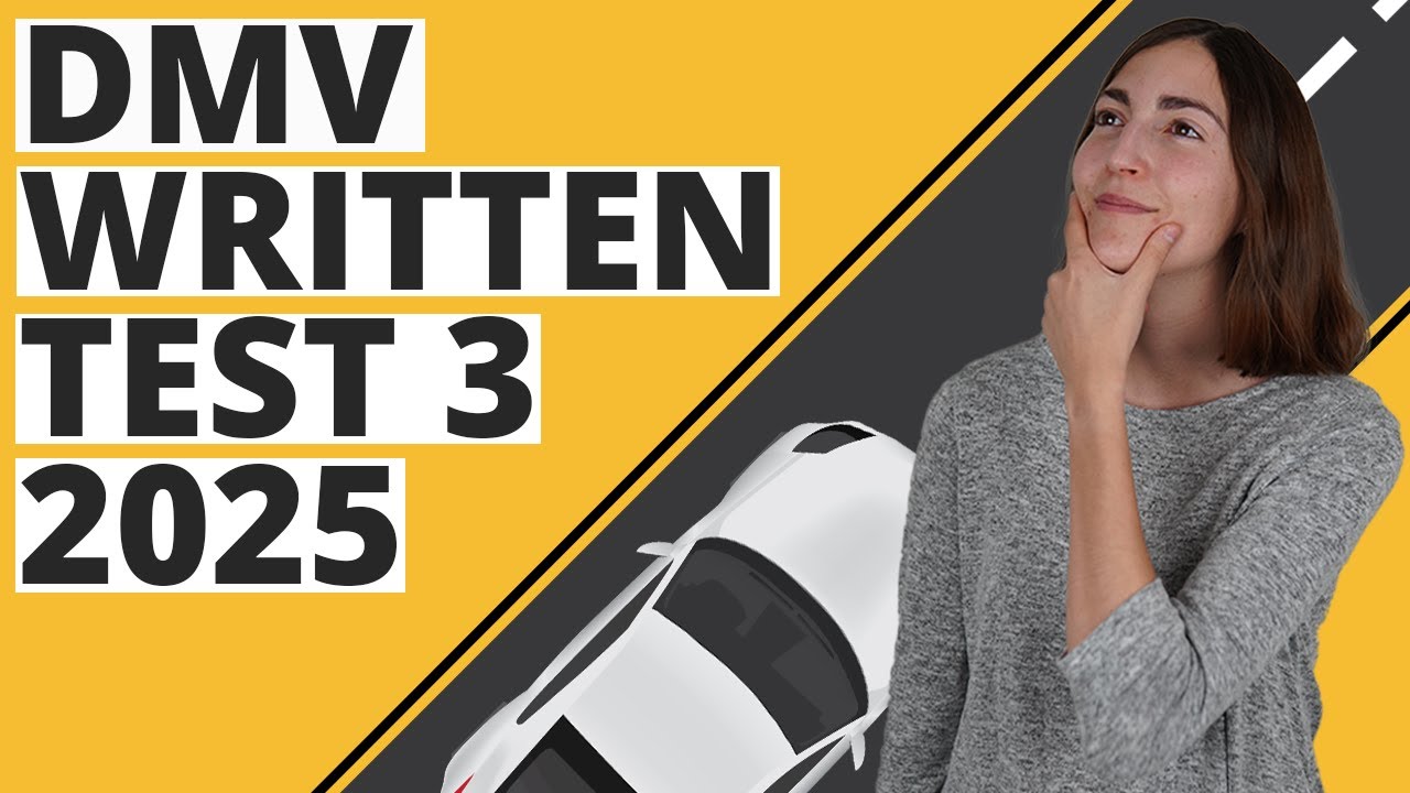 DMV Practice Test 3 2025 Permit Practice Test Questions Answers
