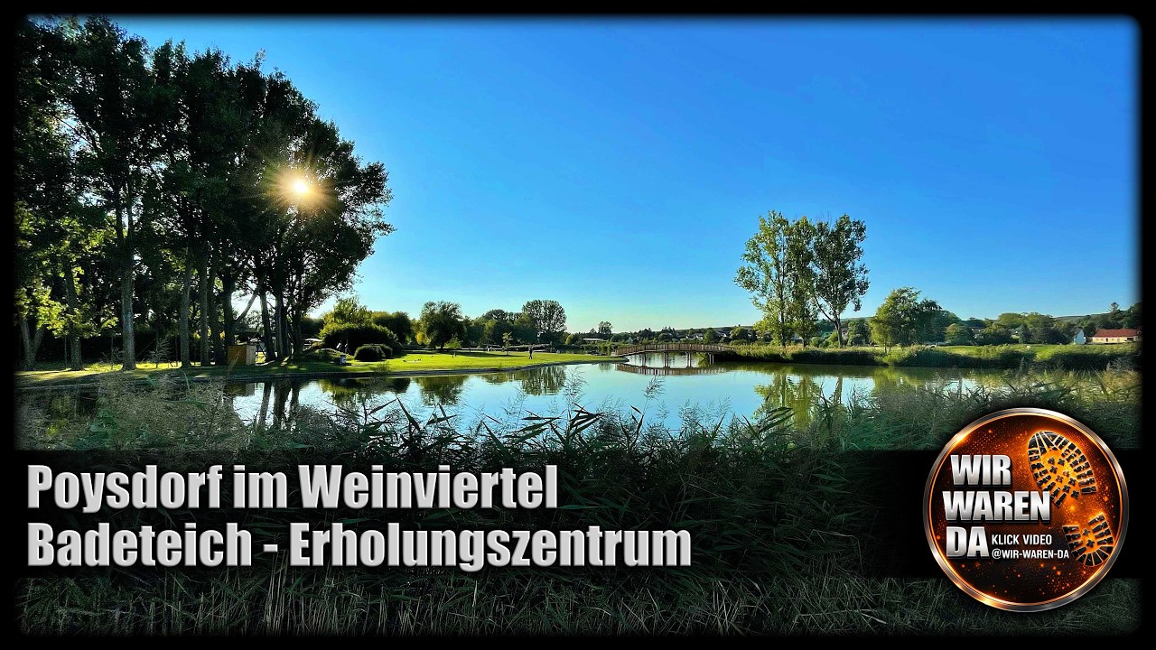 Badeteich Poysdorf Sommer, Sonne & Badespaß im Weinviertel, ein wunderschöner Ort zum Entspannen!