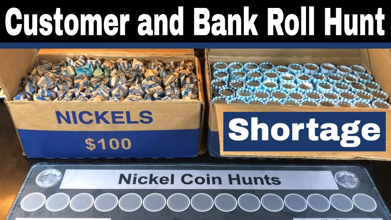 Coin Shortage - Coin Roll Hunting Nickels from Several Banks