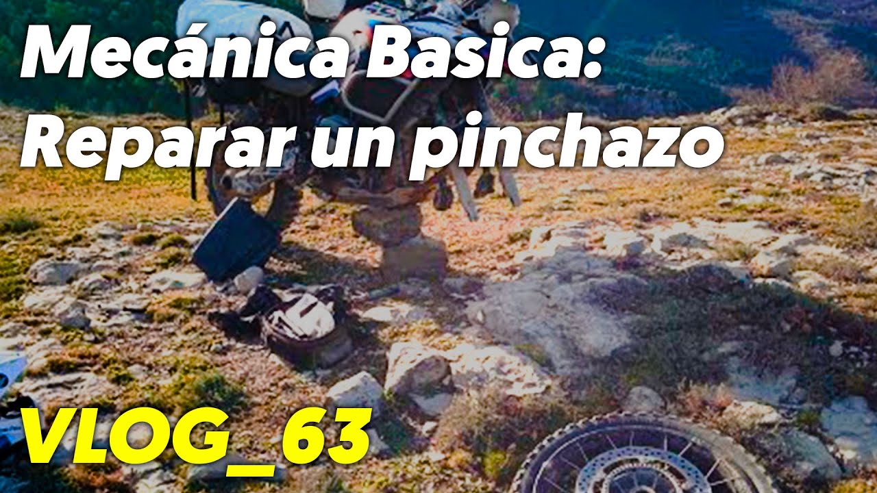Mecánica Básica: Reparar un pinchazo - VLOG_63