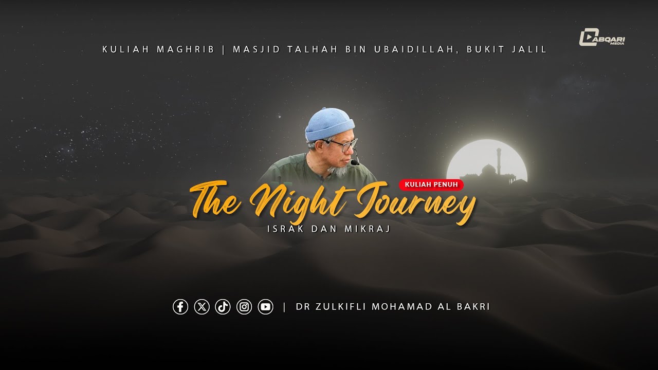 Perjalanan Israk & Mikraj | Masjid Talhah bin Ubaidillah, Bukit Jalil - Dr Zulkifli Mohamad al Bakri