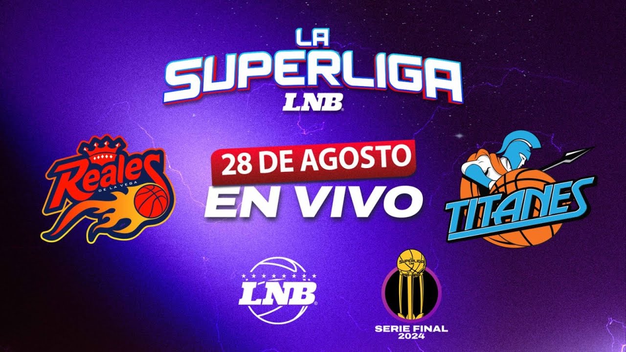 REALES VS TITANES 28 de Agosto | La Superliga LNB 2024