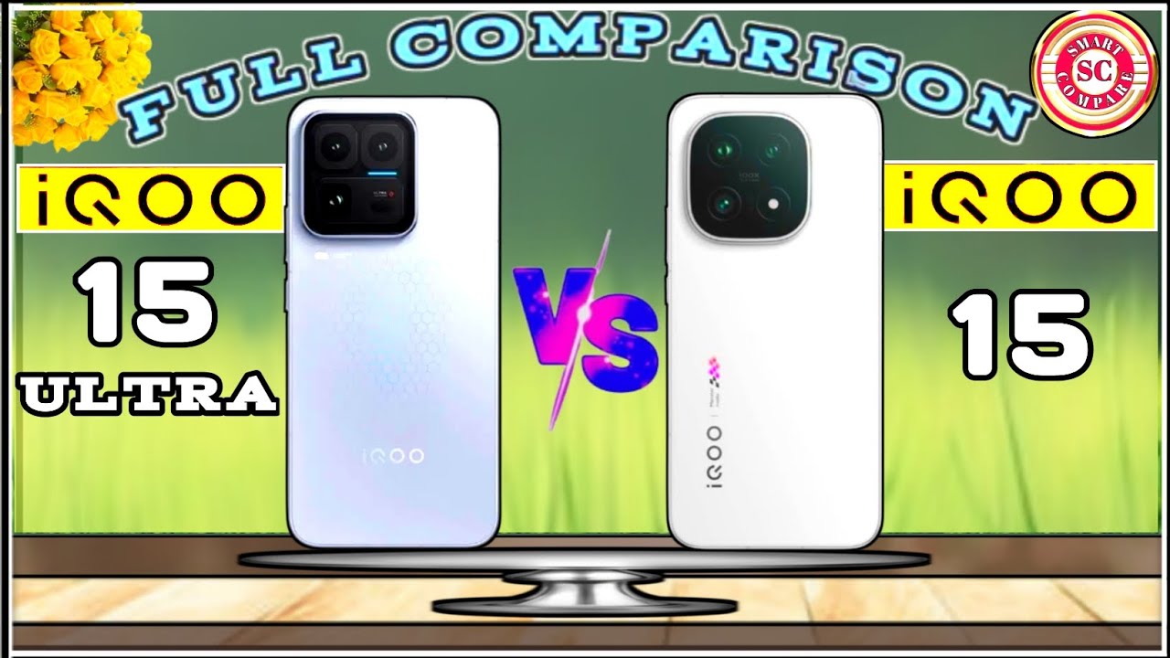 iQOO 15 ULTRA (V/S) iQOO 15⚡FULL COMPARISON🔥 SMART COMPARE : WHICH ONE BETTER ?