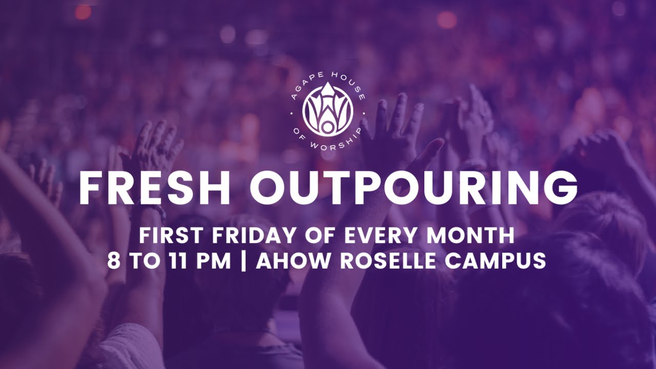 Fresh Outpouring || Agape House of Worship || February 6, 2026