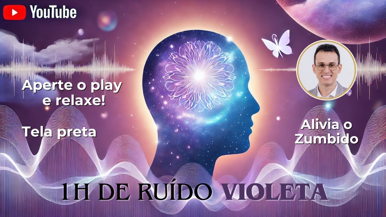 Ruído Violeta para Aliviar Zumbido | 1 Hora de Terapia Sonora com Dr. Guilherme Castro Alves