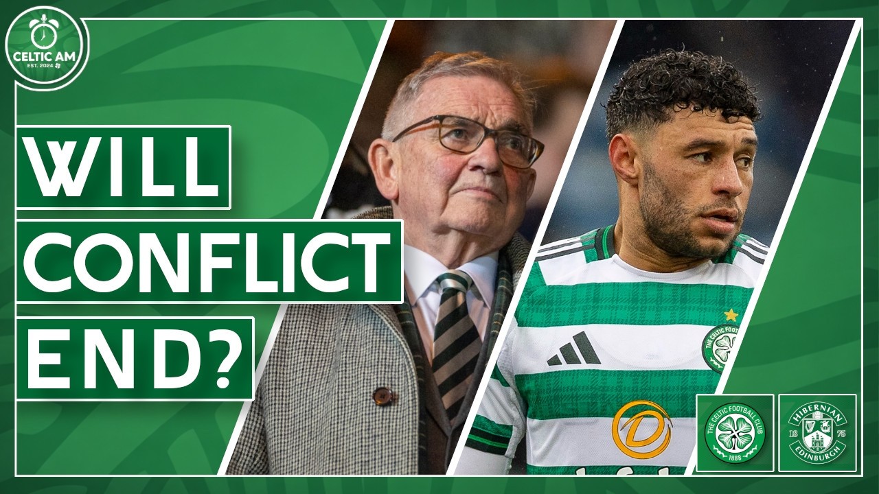 Will Celtic’s conflict end? | Brian Wilson speaks, Oxlade-Chamberlain hint & Hibernian