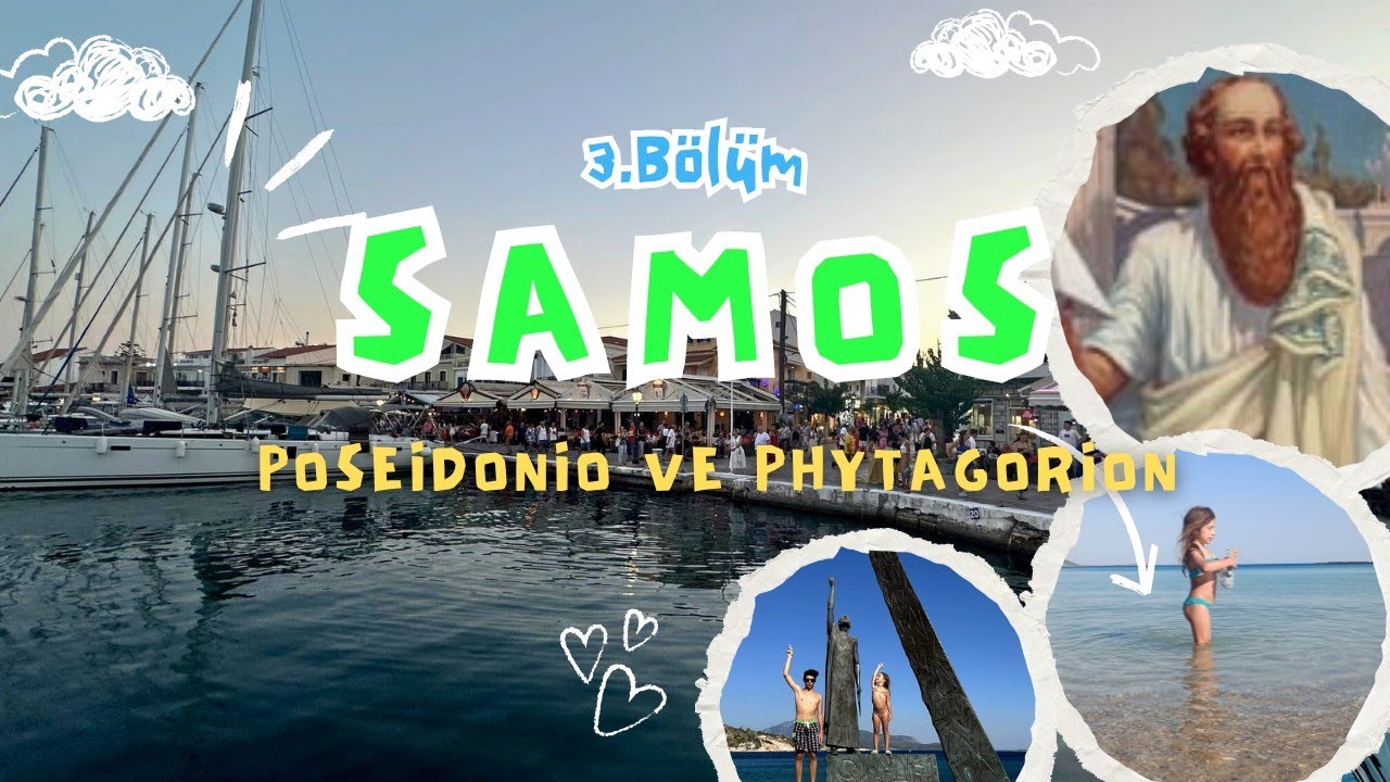 Samos | Posedonion Koyu ve Phytagorion | 3.bölüm