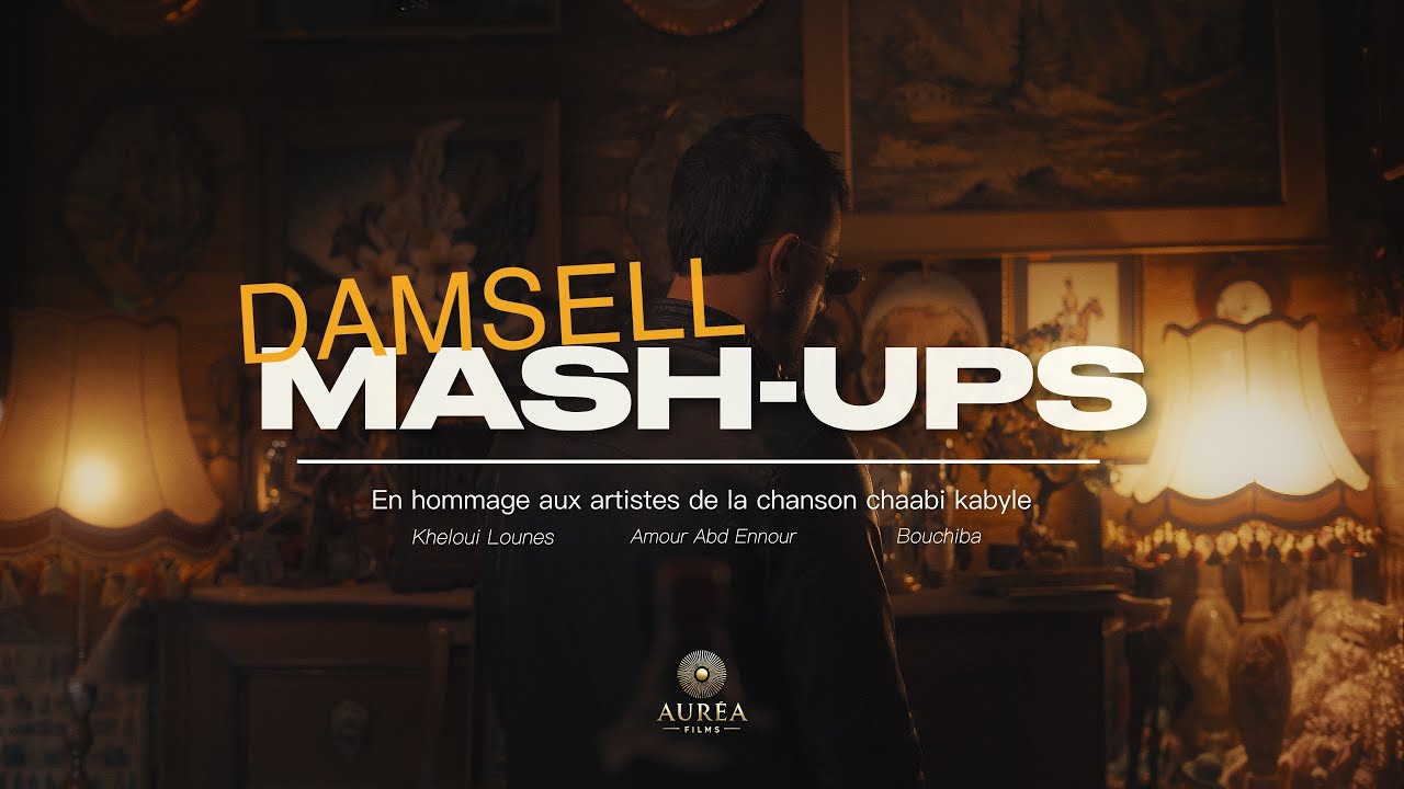 DAMSELL - hommage à kheloui lounes , MASH-UPS ( kheloui lounes , amour abdenour , bouchiba )