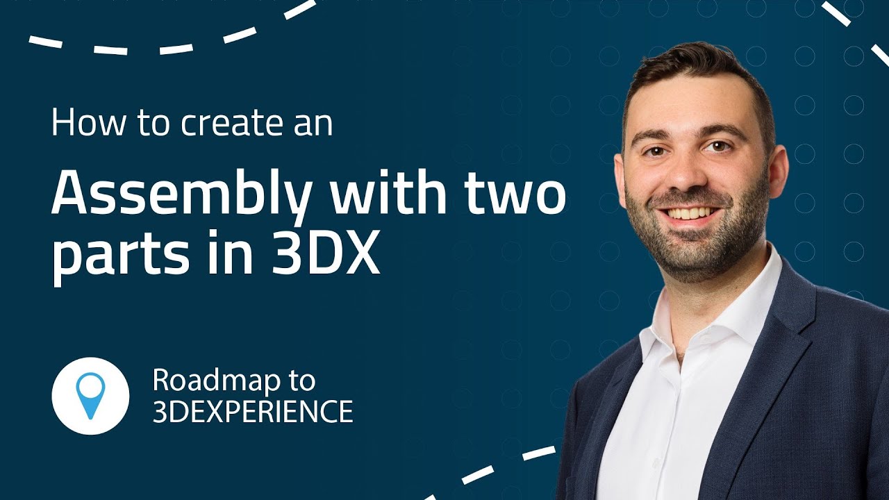 3DEXPERIENCE tutorial: How to Create an Assembly Using Two Parts in 3DX