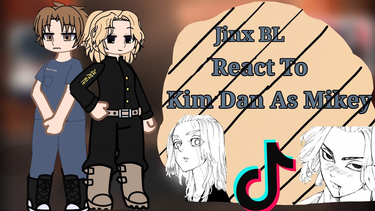 Jinx React Tik Tok do Manjiro Sano(Mikey) pt1 (Kim Dan As Mikey) Tokyo Revengers/Jinx BL