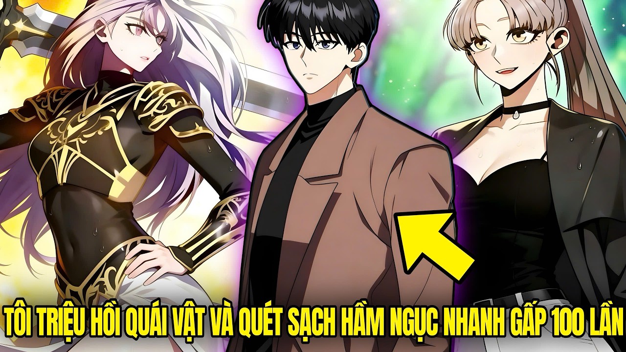 Tôi Triệu Hồi Quái Vật Và Dọn Sạch Tất Cả Hầm Ngục Khó Nhất! | Review Truyện Hay