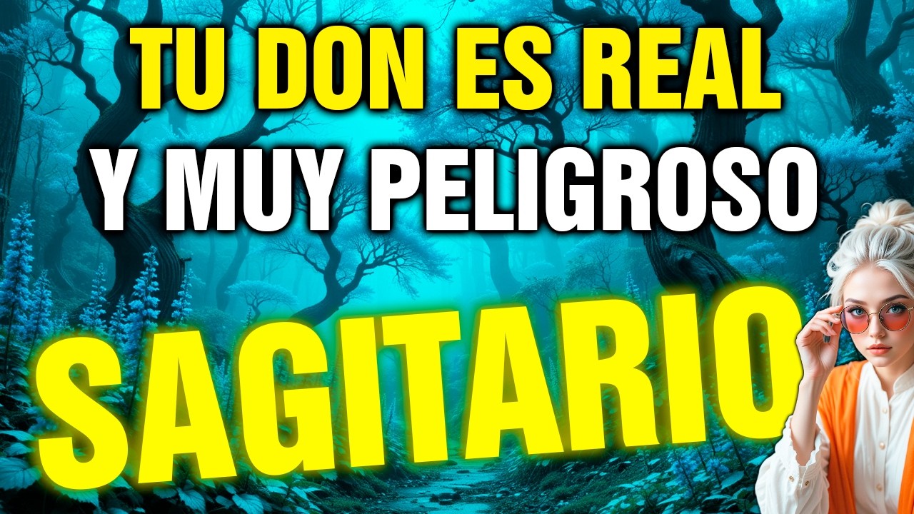 sagitario 😨 ¡TE LO ADVERTÍ! Tienes un DON REAL y NO PUEDES SEGUIR OCULTÁNDOLO 🔮