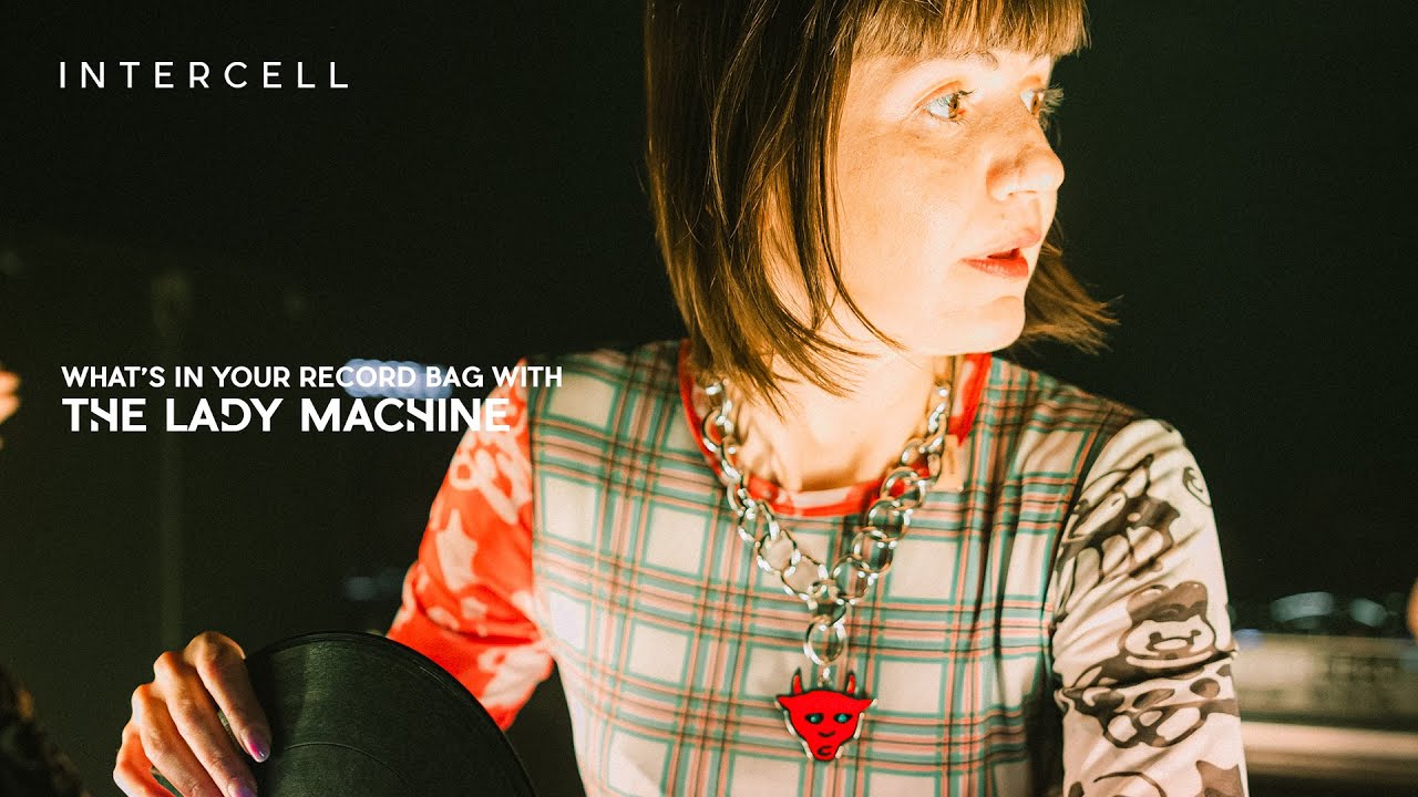 What's in your record bag with The Lady Machine