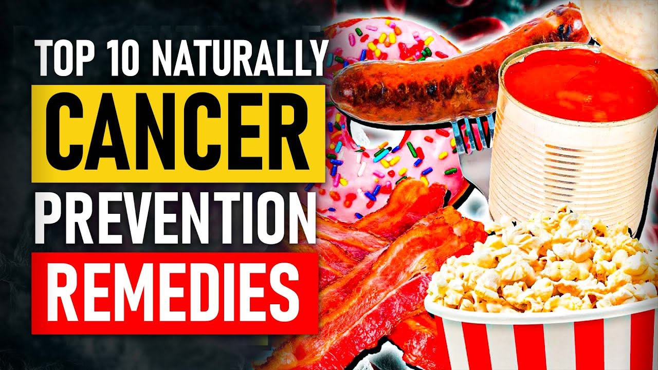 Top 10 Naturally Cancer Prevention Remedies
