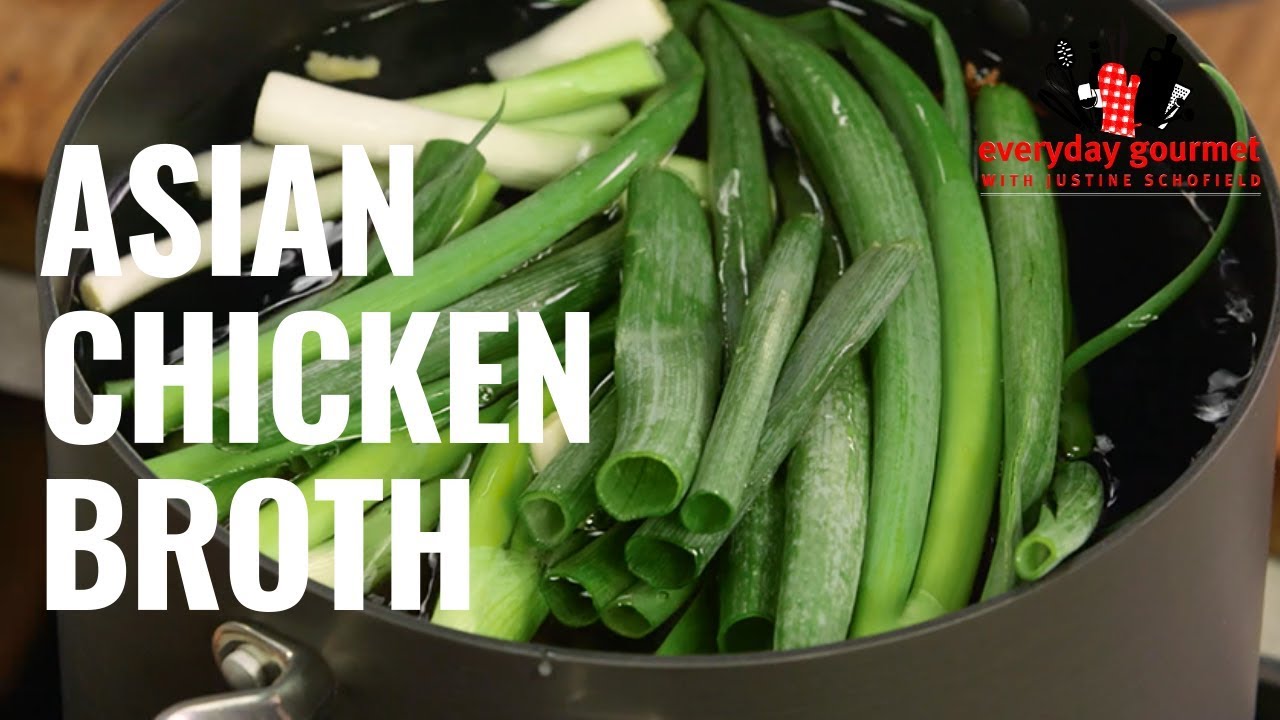 Asian Chicken Broth | Everyday Gourmet S8 E82