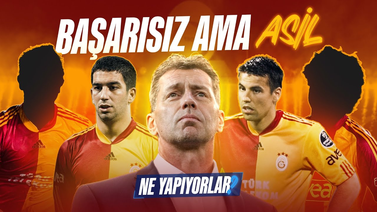 SKİBBE’NİN BIRAKTIĞI EFSANE GALATASARAY KADROSU ŞİMDİ NE YAPIYOR? (2008/09)