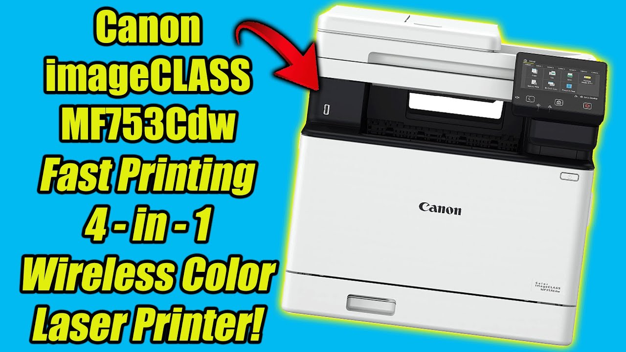 Canon imageCLASS MF753Cdw Color Laser All-In-One Wireless Printer Unboxing & Overview!