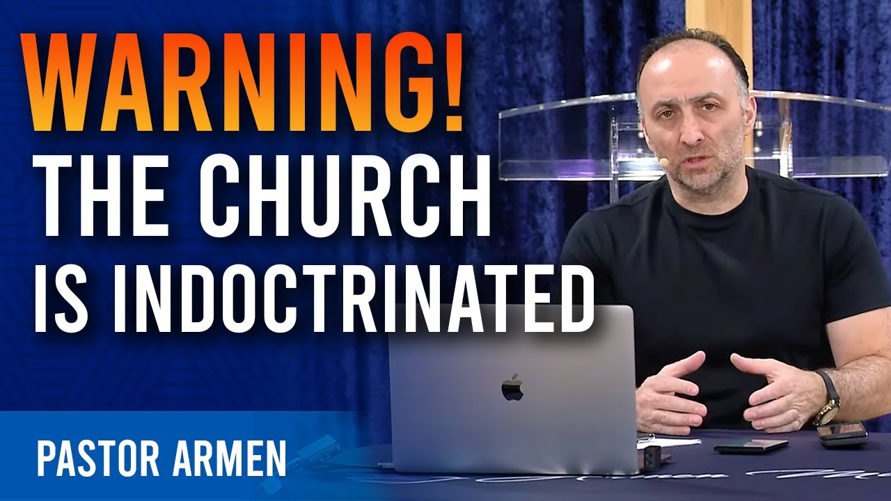 Warning: The Church Is Indoctrinated! #armenministries #pastorarmen #indoctrination