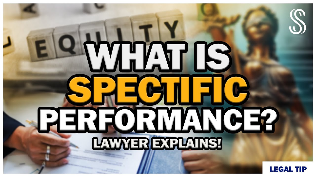 👨&zwj;⚖️ Understanding SPECIFIC Performance | Contract Remedy #lawyer