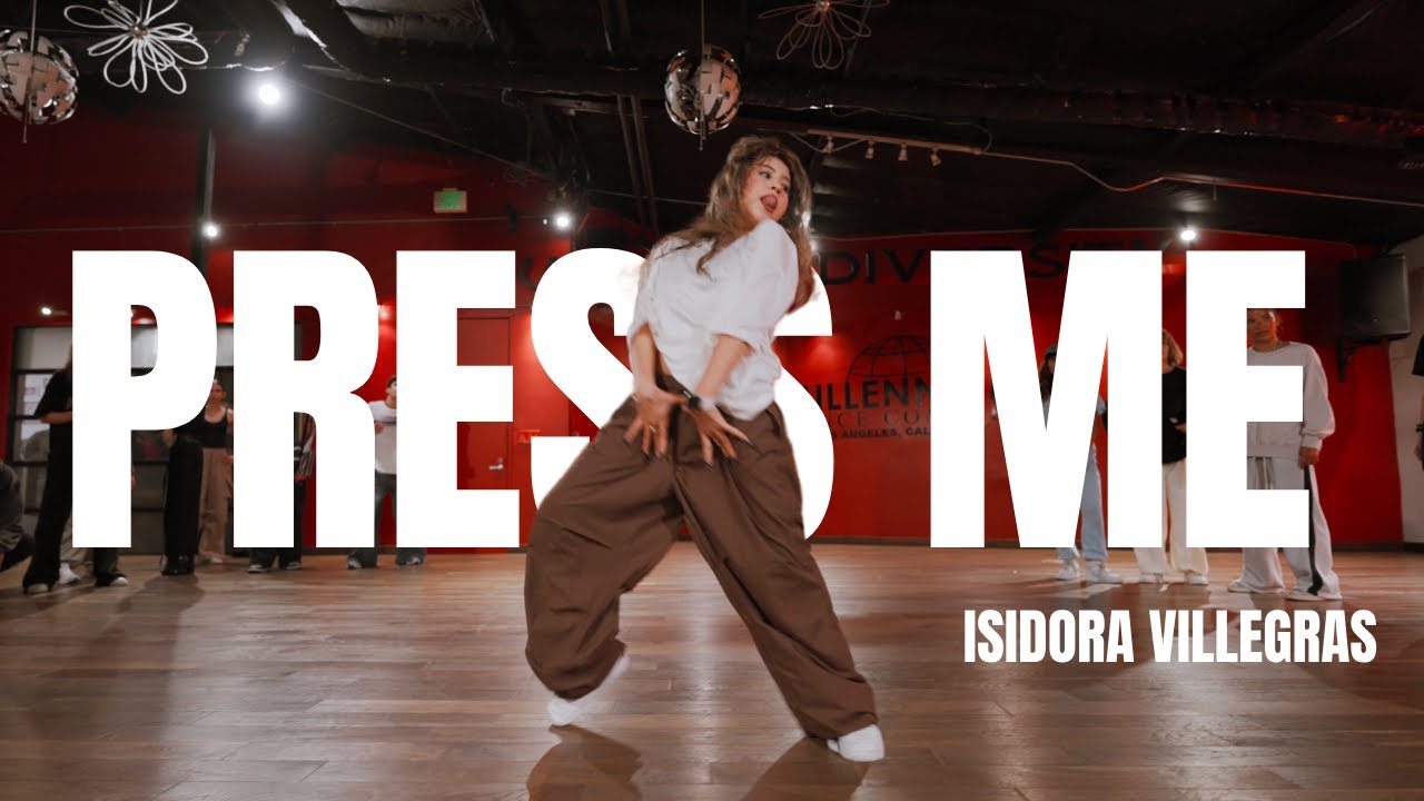 Press Me  -  Chris Brown /Choregraphy by Isidora Villegras
