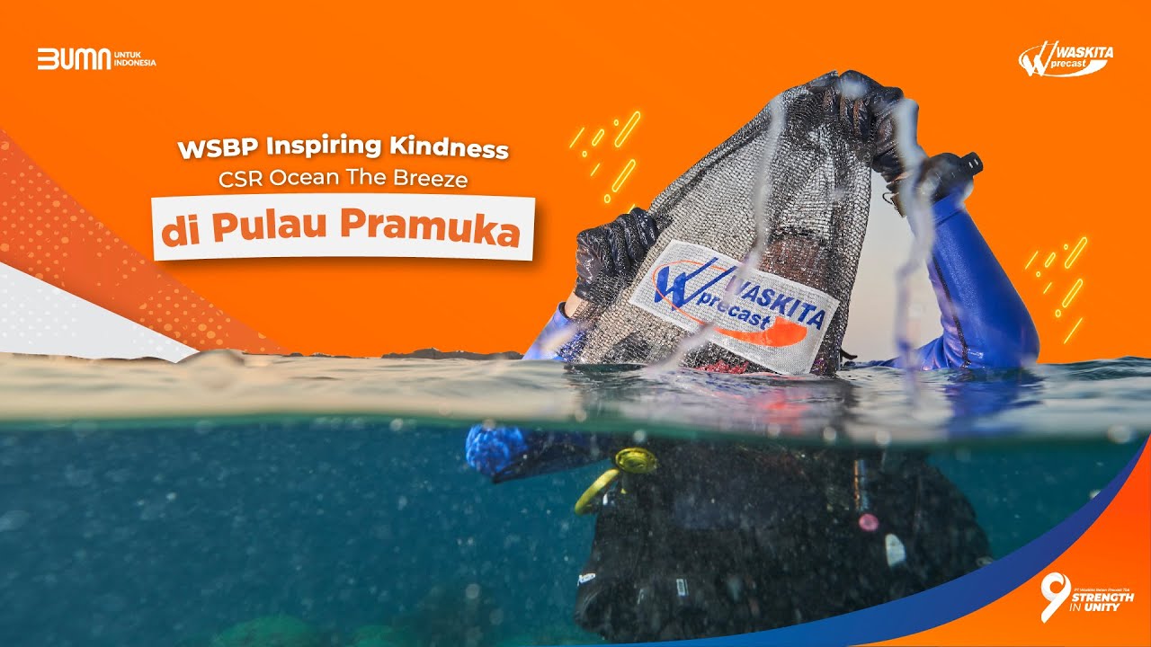 WSBP Inspiring Kindness - CSR Ocean The Breeze - Pulau Pramuka