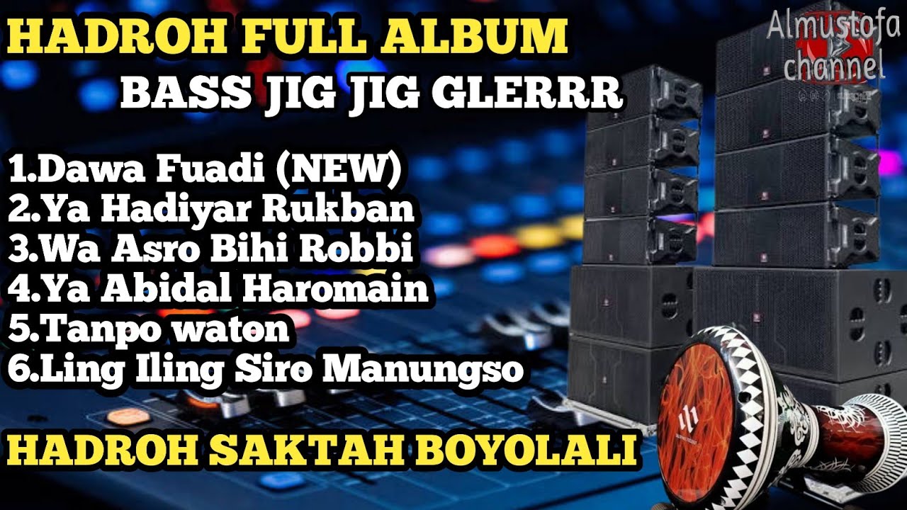 HADROH FULL ALBUM HADROH TERBARU 2026 | HADROH SAKTAH BOYOLALI FULL BASS GLERR