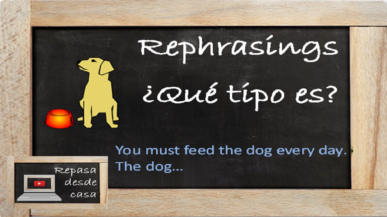 [INGLÉS] Rephrasings - ¿Qué tipo es? #1