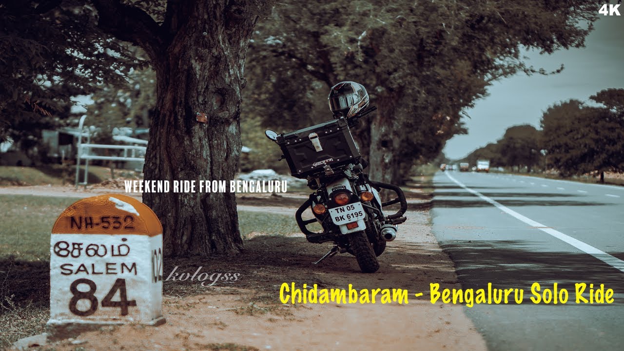 Chidambaram to Bengaluru Solo Ride -Weekend Ride from Bengaluru | Royal Enfield Classic 350 | Kvlogs