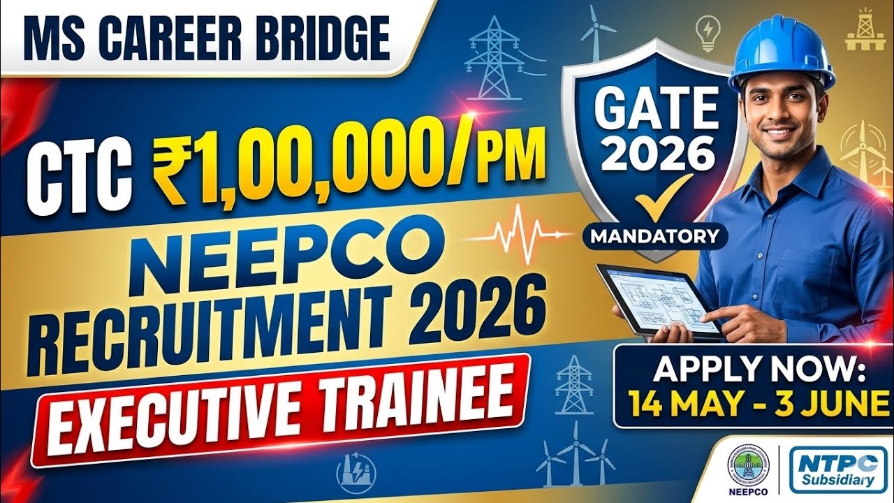 NEEPCO Executive Trainee Recruitment 2026 | Salary ₹1,00,000/PM | Core Engineering Jobs