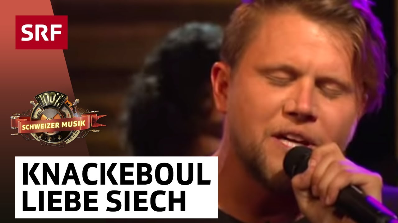 Knackeboul: Liebe Siech | 100% Schweizer Musik &ndash; Polo Hofer & Friends | SRF