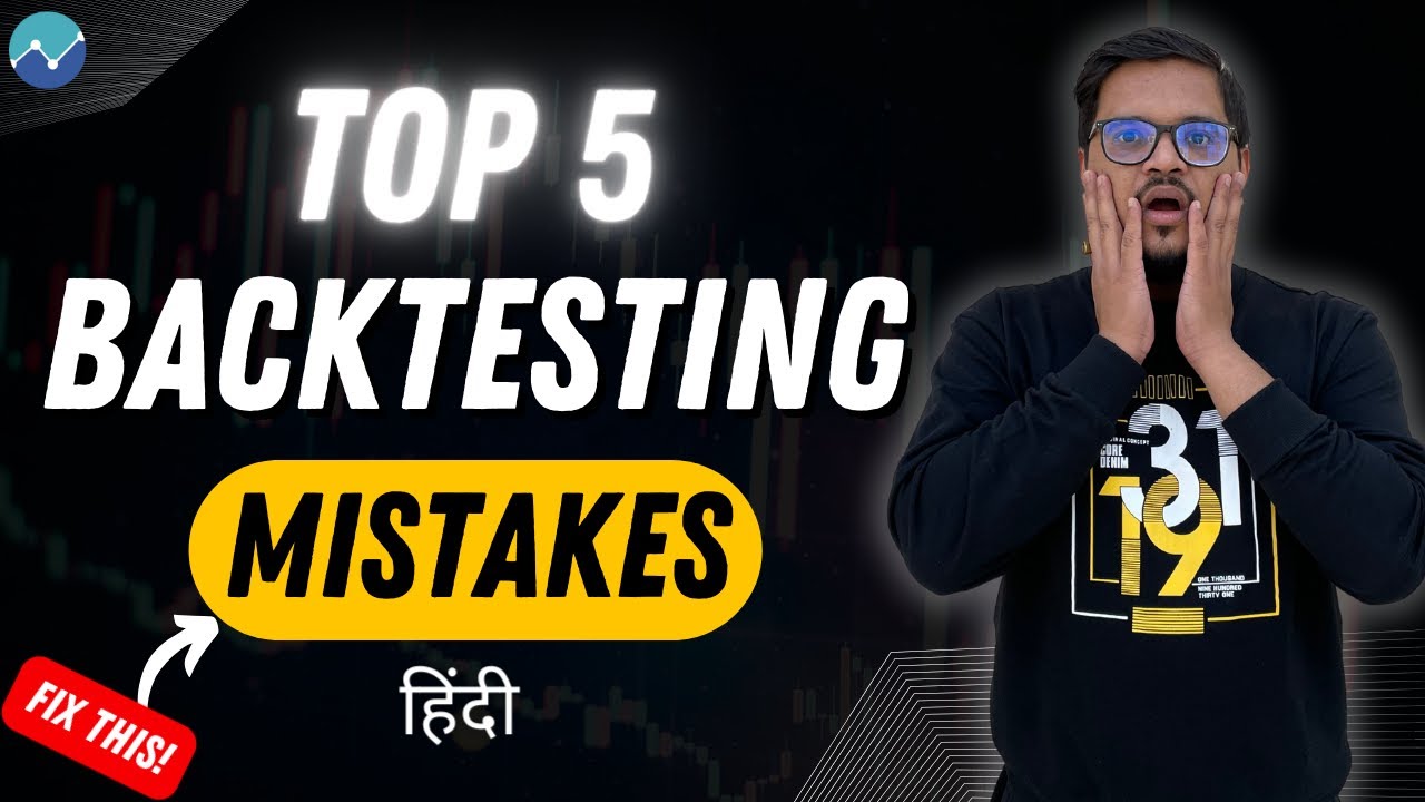 5 Critical Backtesting Mistakes Every Trader Makes | AlgoTest