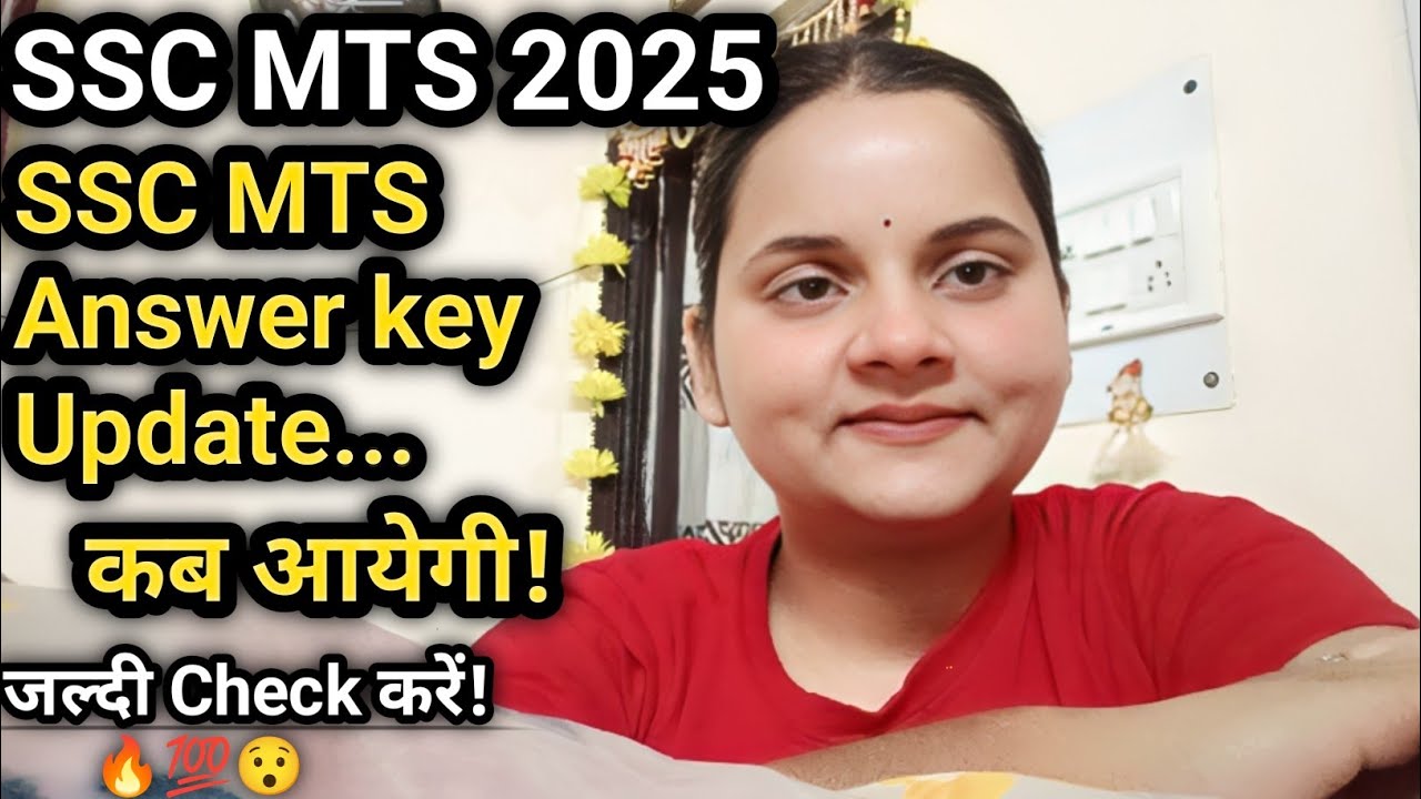 SSC MTS 2025 Answer key Update! SSC MTS Exam 2025 🔥💯