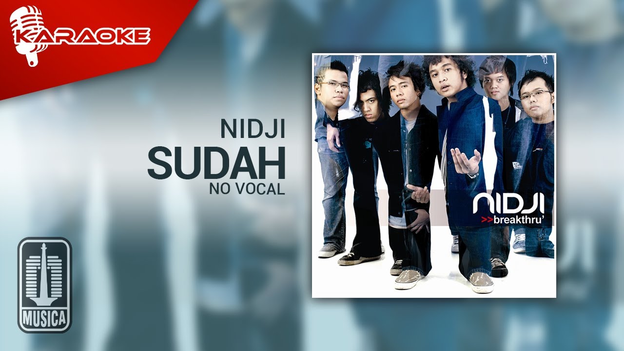 Nidji - Sudah (Original Karaoke Video) | No Vocal