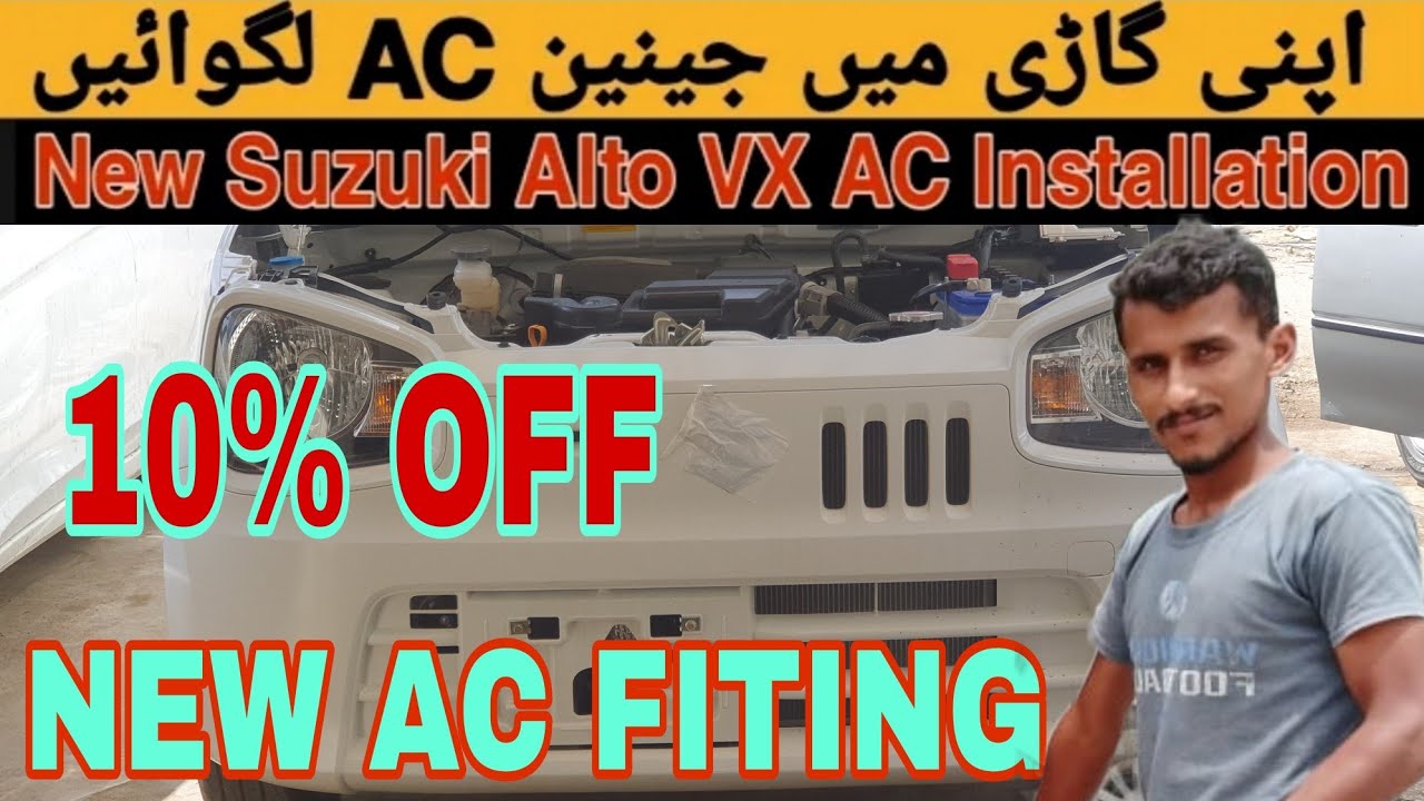 New Suzuki Alto VX AC Installation In Pakistan |New Suzuki Alto Vx Ac Fitting|MS AUTOS