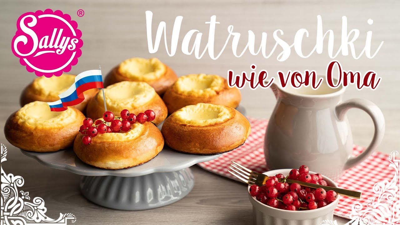 Watruschki/ Russisches Hefegeb&auml;ck/ватрушка / Sallys Welt
