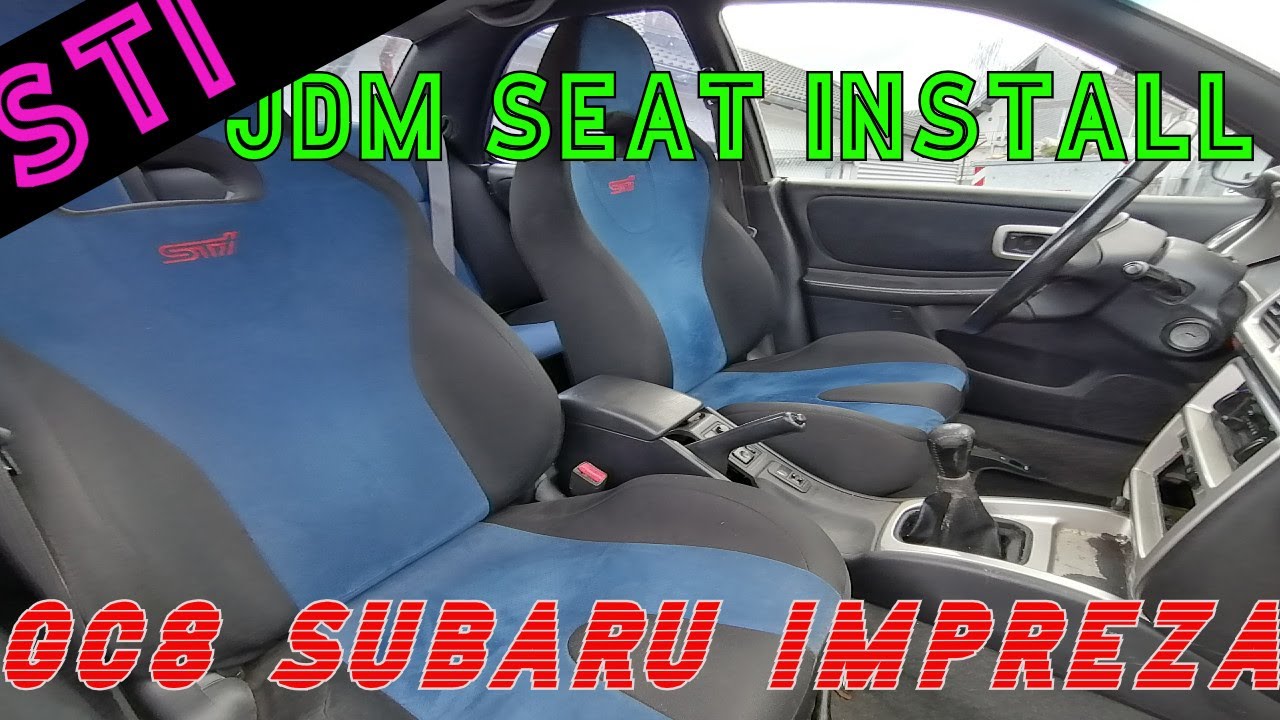 JDM STI Seat Install (Front + Back) In Your Subaru Impreza GC8