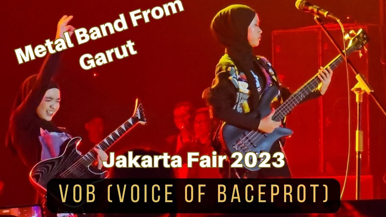[Part 1] "Band Metal From Garut" VOB(Voice Of Baceport) at Jakarta Fair 2023