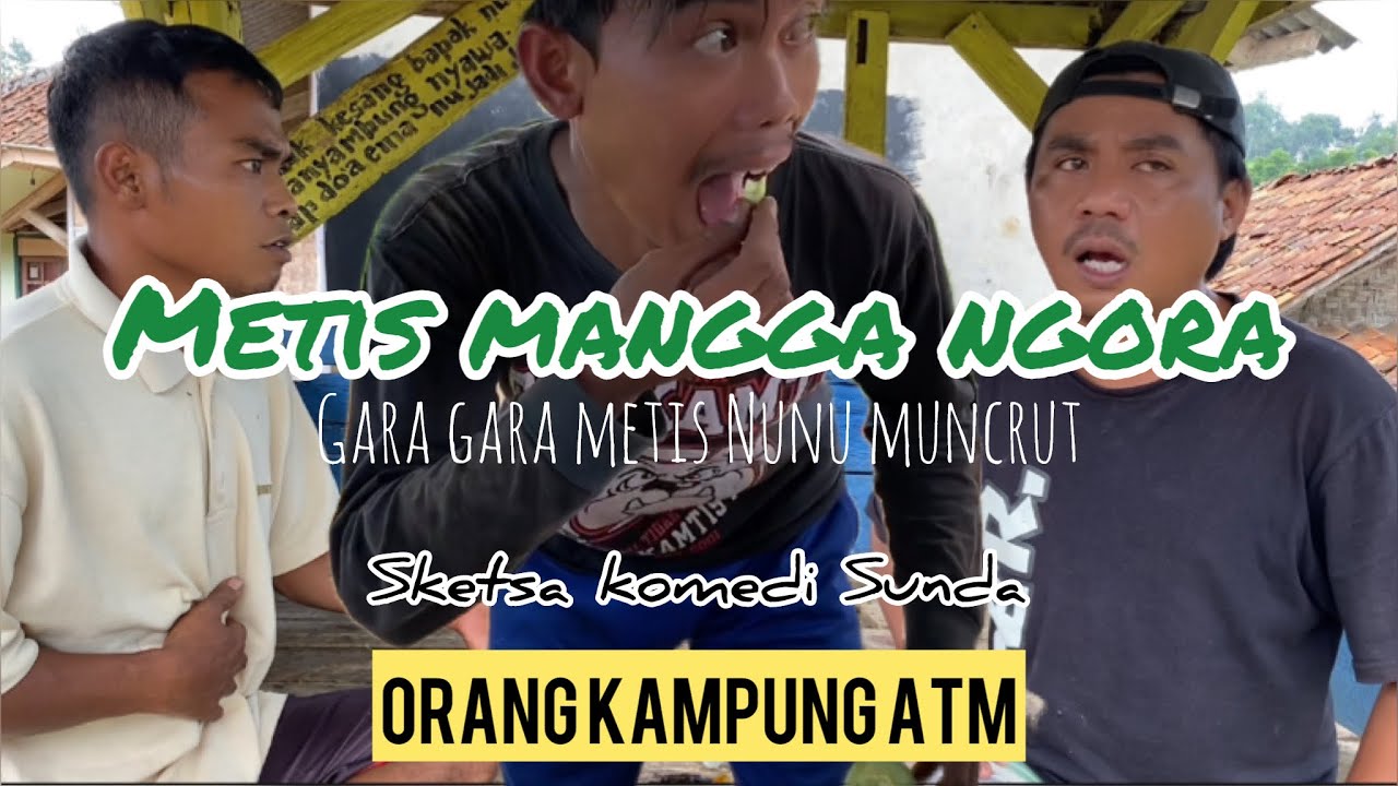 FILM PENDEK SUNDA || METIS MANGGA