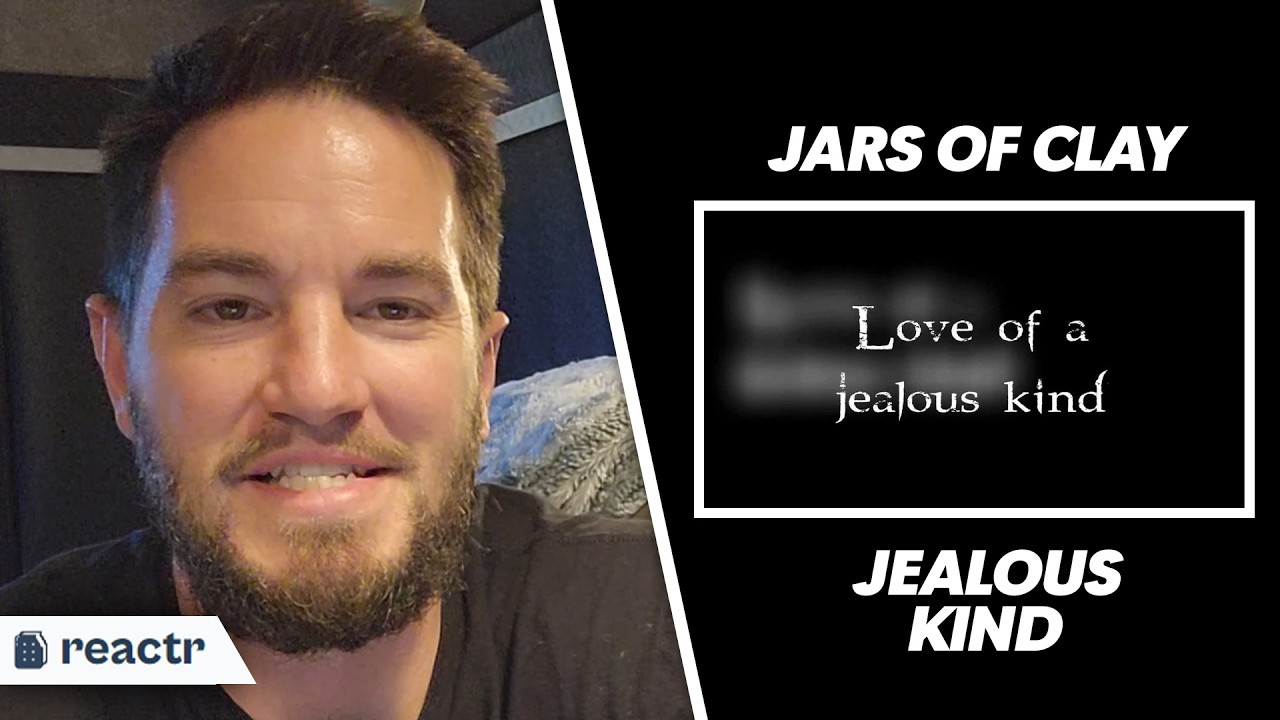 Jars of Clay-Jealous Kind | Christian Reacts
