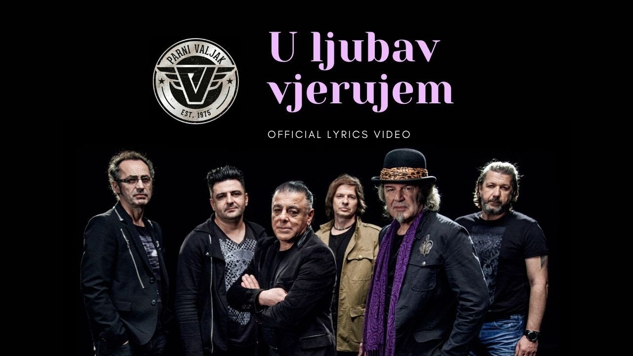 Parni Valjak - U ljubav vjerujem (Official lyric video)