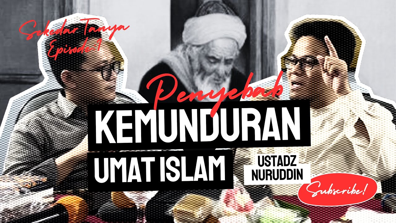 Kemunduran Islam itu faktornya banyak sekali tidak cuma lewat filsafat saja - Ustadz M. Nuruddin
