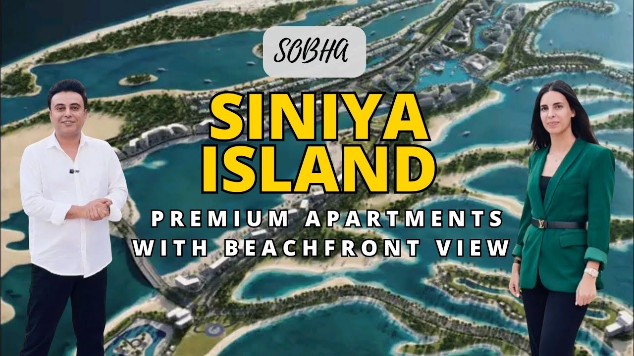 Own Your Slice of Paradise at Siniya Island Residences by SOBHA | Premium Beachfront Living