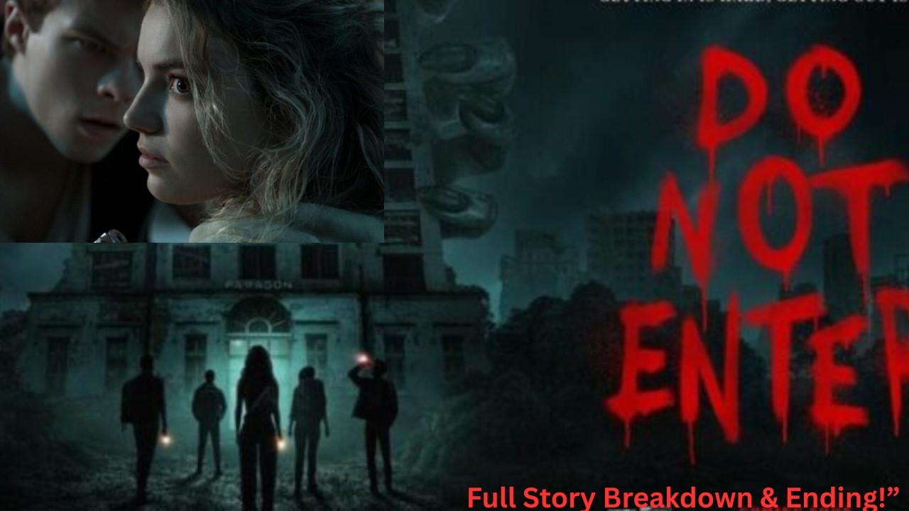 Do Not Enter (2026) Full Story Breakdown. They Went Viral&hellip; But Something Was Hunting Them .