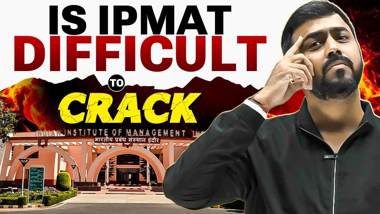 Is IPMAT 2026 Hard to Crack? Here's the Truth | IPMAT 2026 Preparation