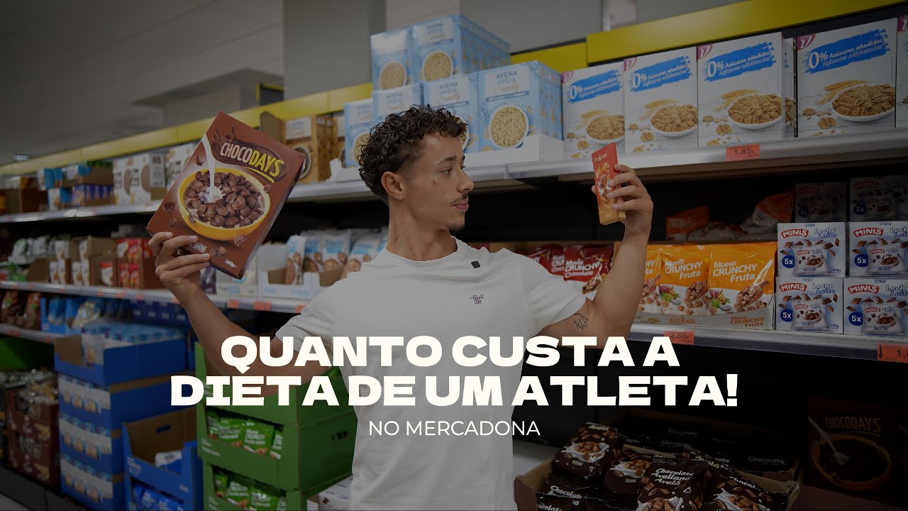 QUANTO CUSTA A DIETA DE UM ATLETA NO MERCADONA? *está caro*
