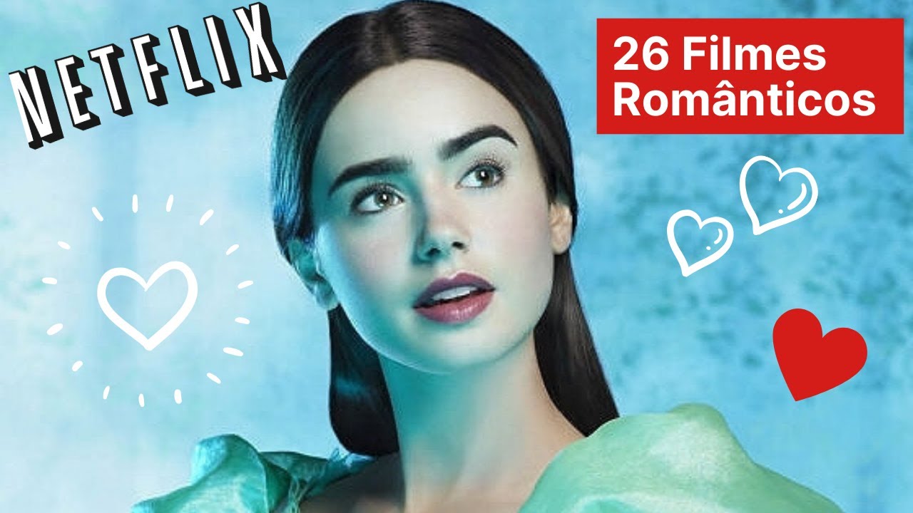 Dica Melhores 26 FILMES ROMÂNTICOS Imperdíveis, A Maioria Na NETFLIX 2020 ❤