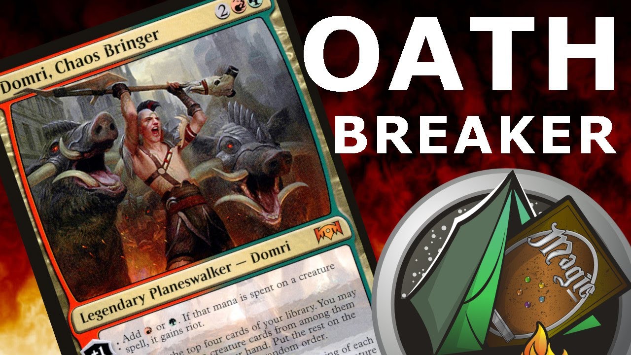 Domri Chaos Bringer OATHBREAKER top signatue spells!