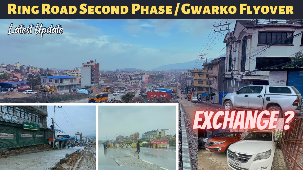 Kathmandu Ring Road Second Phase || Gwarko Flyover || Hilux Exchange ?? || @ExplorerNepali