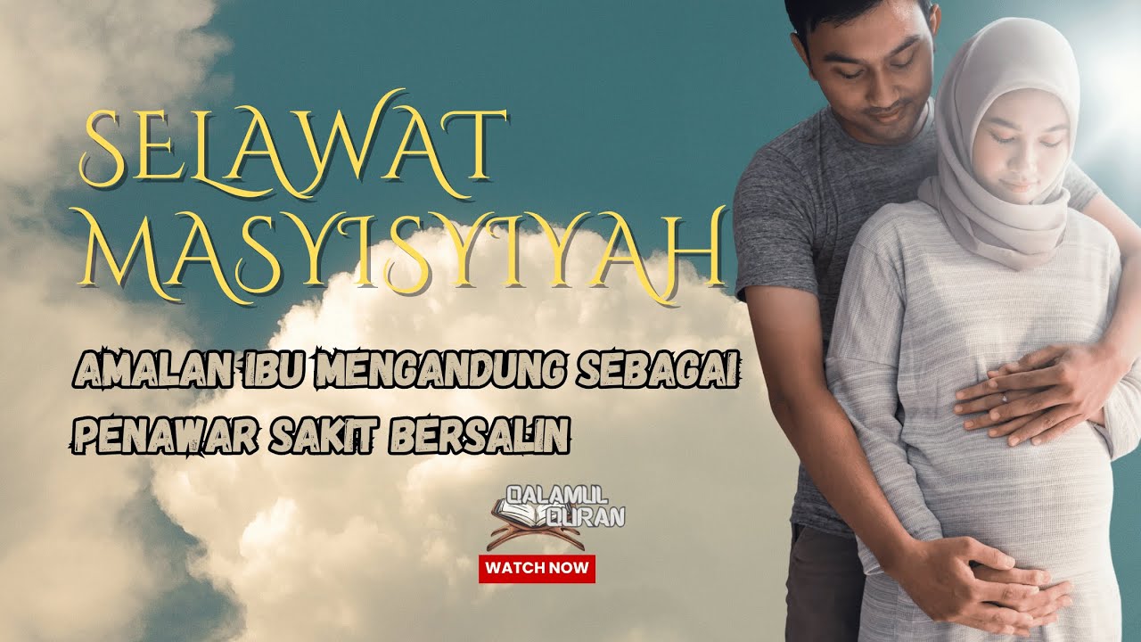 Selawat Masyisyiyah 1 Jam Amalan Ibu Mengandung