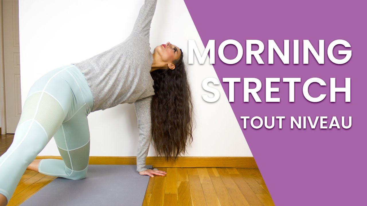 Routine stretching du matin 10 minutes